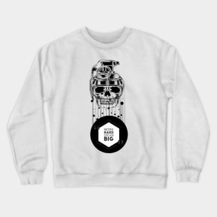 Work hard Dream big Crewneck Sweatshirt